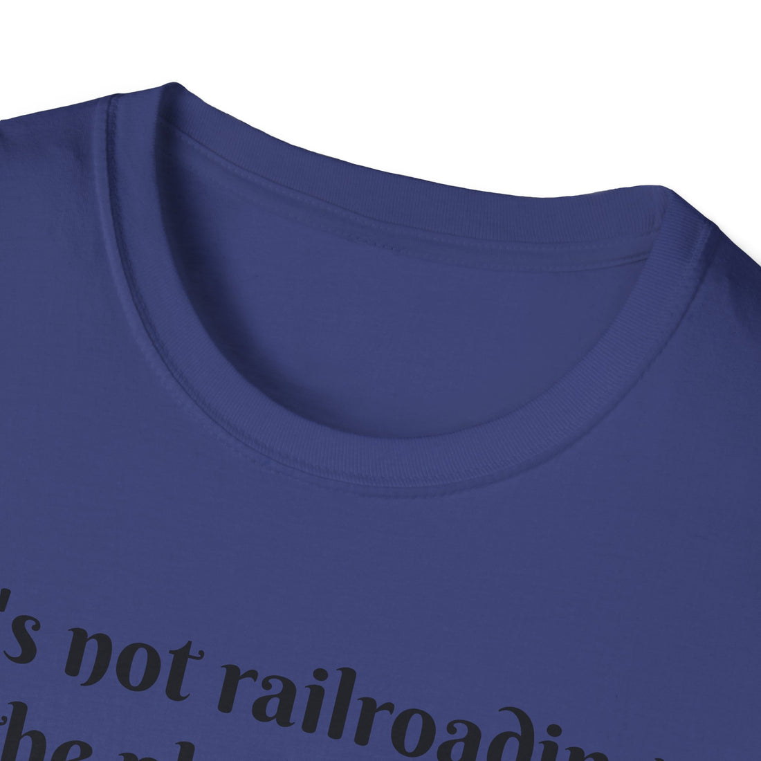 It's not railroading