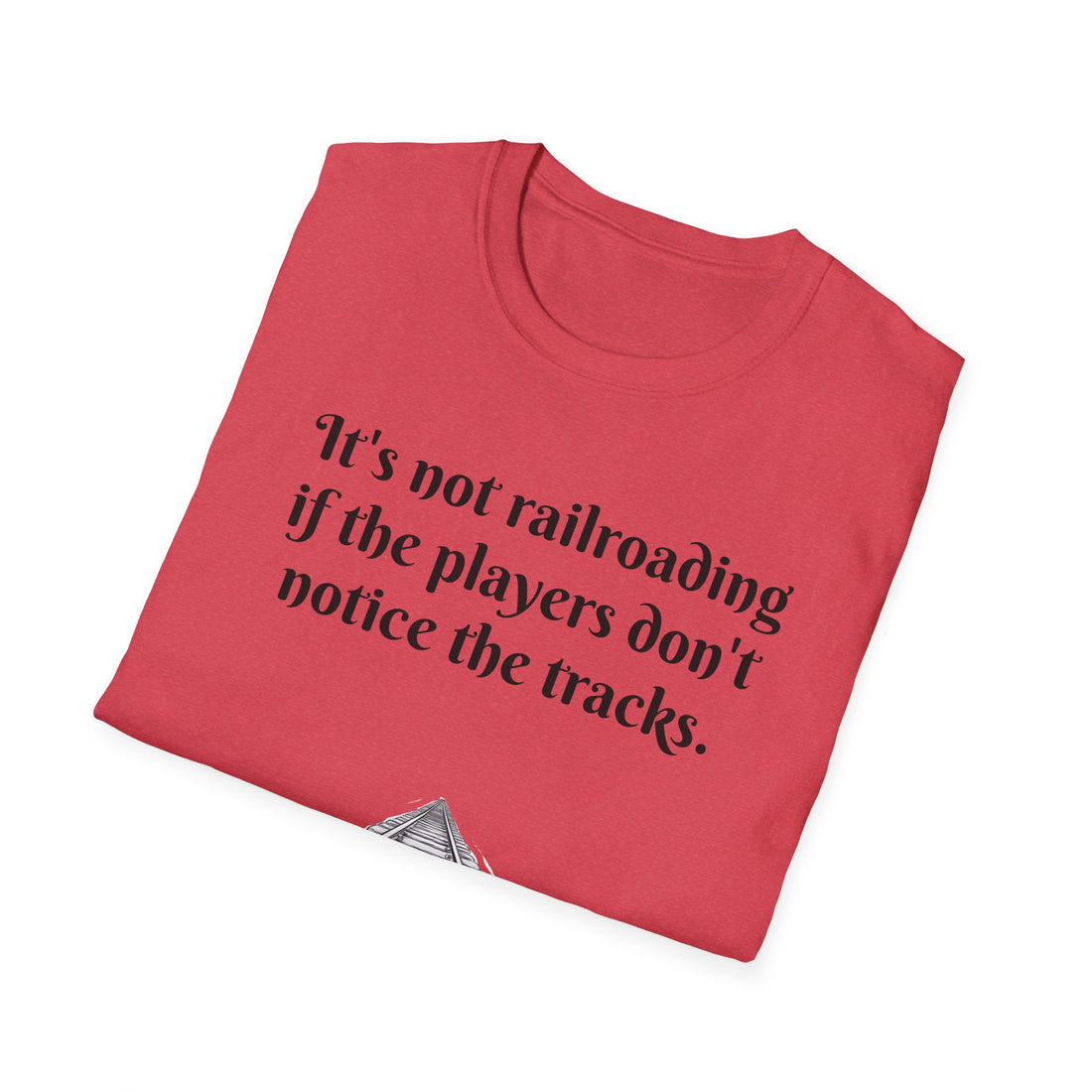 It's not railroading